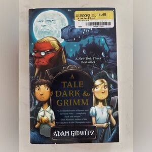 A Tale Dark and Grimm by Adam Gidwitz